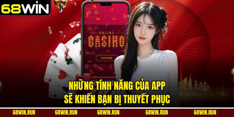 Những tính năng của app sẽ khiến bạn bị thuyết phục